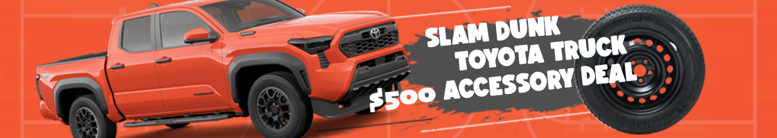 slam dunk Toyota truck $500 accessory deal